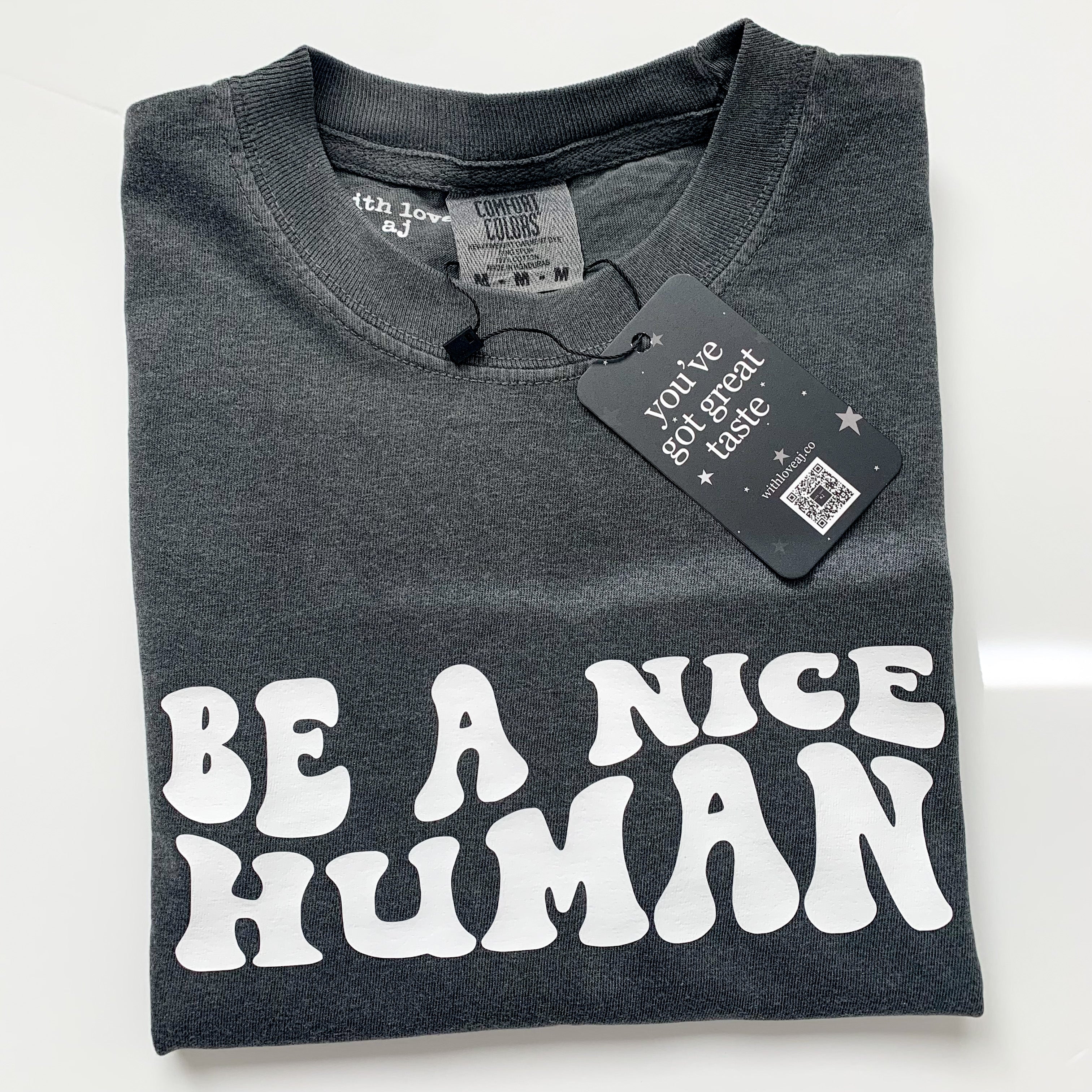 Be a Nice Human T-Shirt