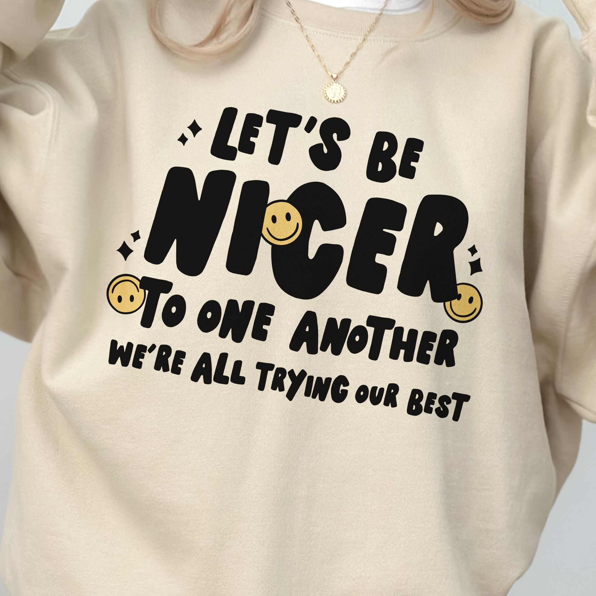 Let’s Be Nicer to One Another, We’re All Trying Our Best Unisex Heavy Blend Crewneck Sweatshirt