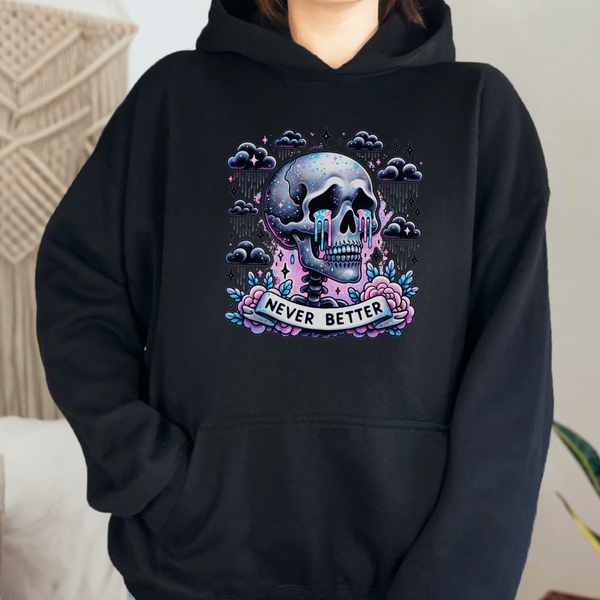 Never Better Sarcastic Skeleton Mental Health Unisex Heavy Blend Hooded Sweatshirt