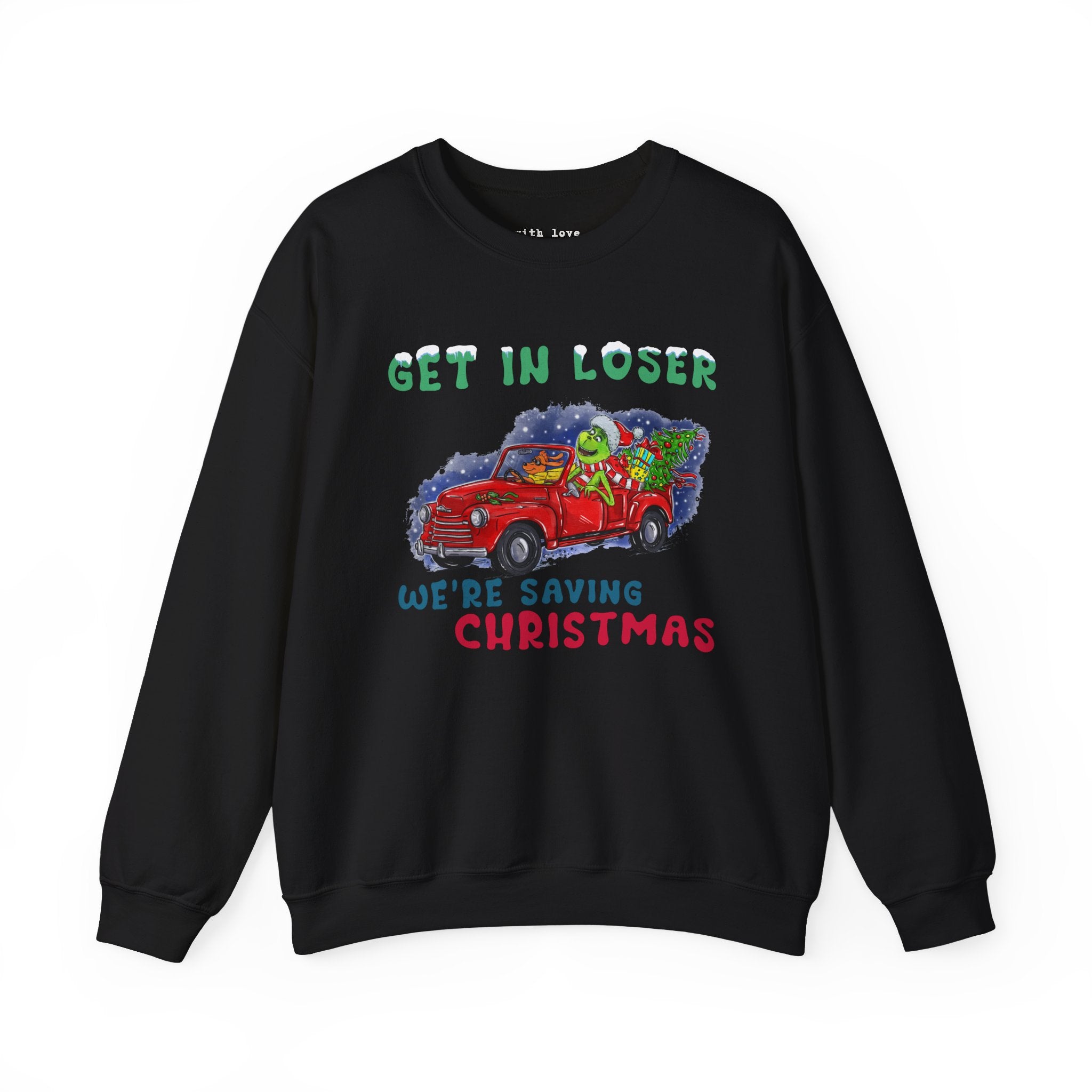 Get in, We’re Saving Christmas Unisex Heavy Blend Crewneck Sweatshirt