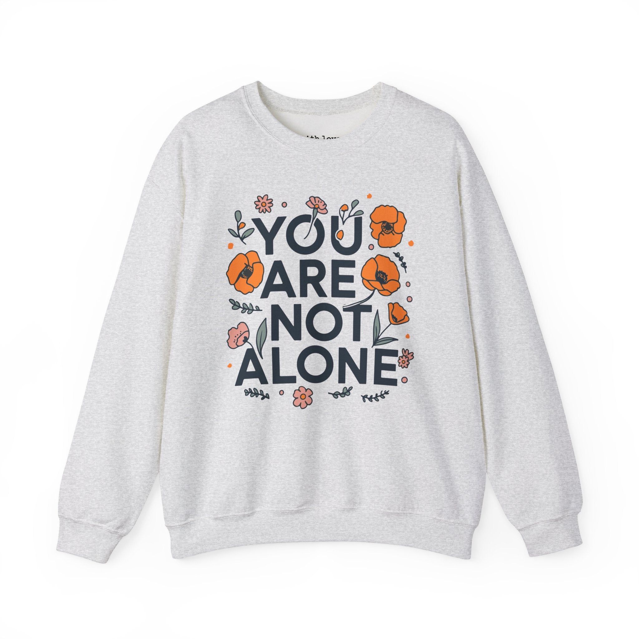 You Are Not Alone Mental Health Unisex Heavy Blend Crewneck Sweatshirt