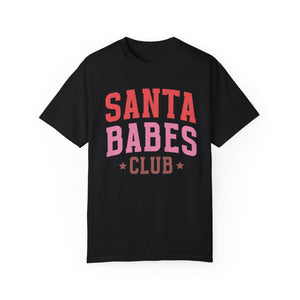 Santa Babes Club Christmas Comfort Colors Unisex Garment-Dyed T-shirt