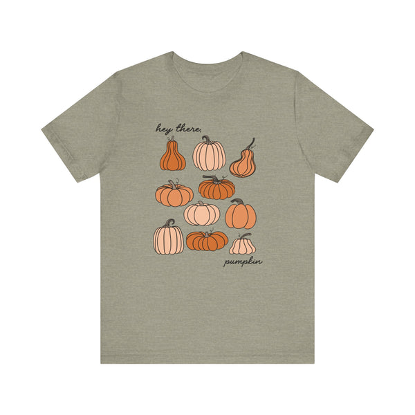 Hey There, Pumpkin Fall Bella Canvas Unisex Jersey Short Sleeve Tee