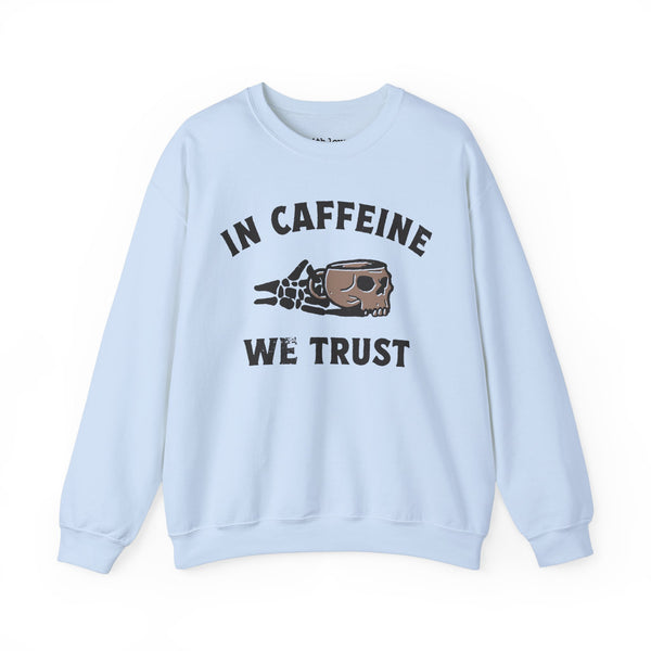 In Caffeine We Trust Skull Coffee Grunge Unisex Heavy Blend Crewneck Sweatshirt