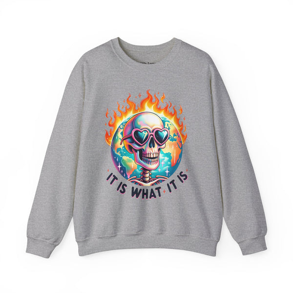 It Is What It Is Skeleton Flames Unisex Heavy Blend Crewneck Sweatshirt