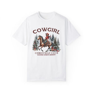 Cowgirl Christmas Club Making Spirits Bright Comfort Colors Unisex Garment-Dyed T-shirt