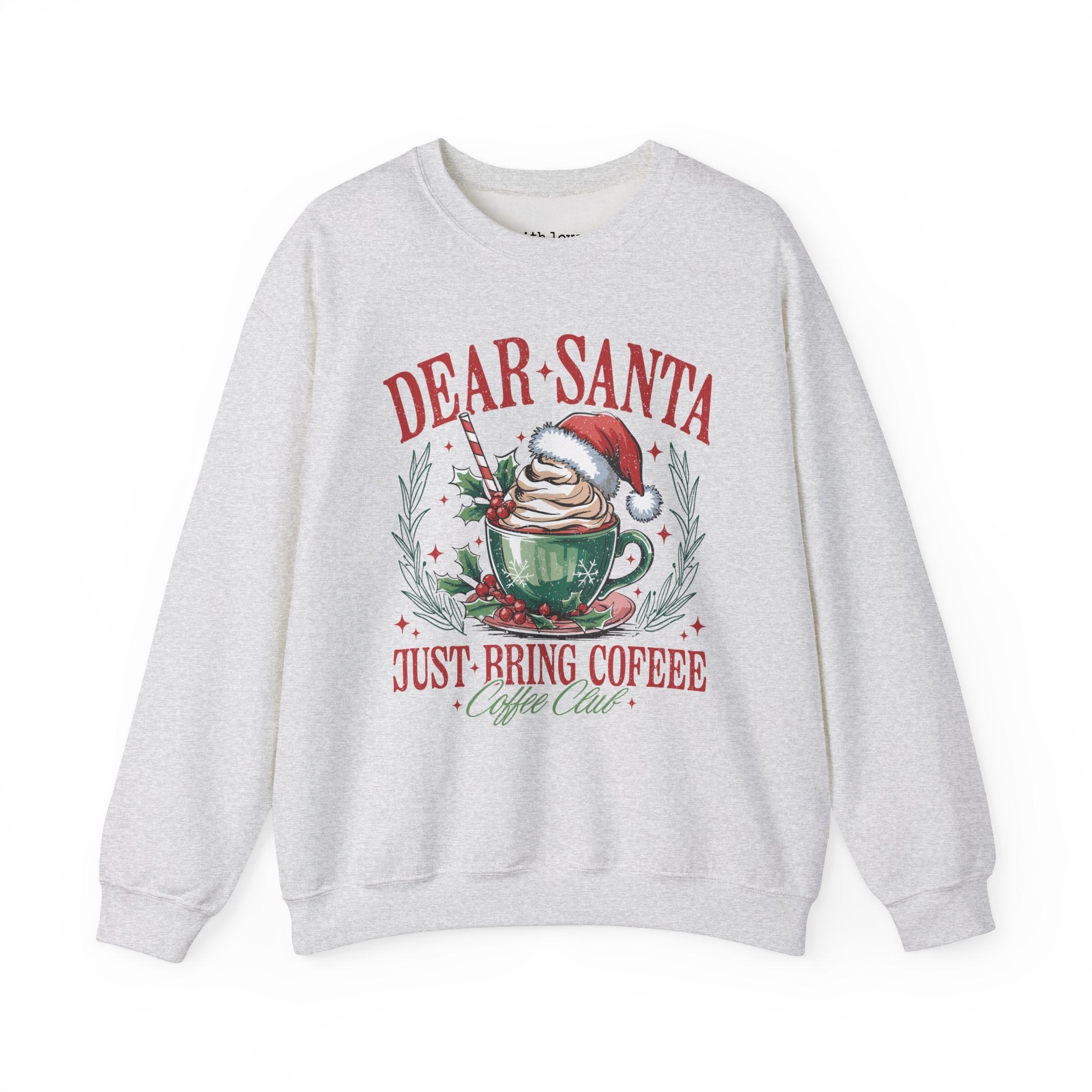 Dear Santa, Just Bring Coffee Coffee Club Christmas Unisex Heavy Blend Crewneck Sweatshirt