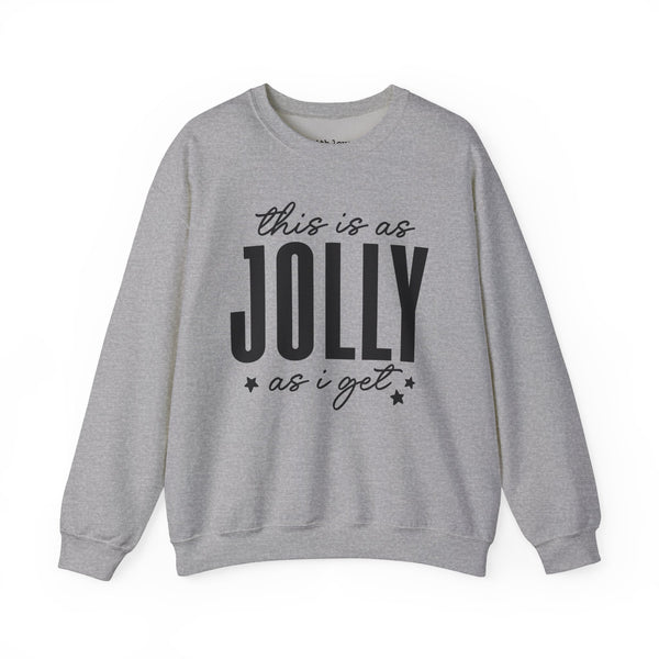 This is As Jolly As I Get Christmas Unisex Heavy Blend Crewneck Sweatshirt