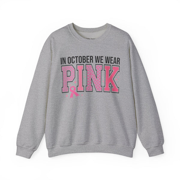 In October We Wear Pink Breast Cancer Awareness Unisex Heavy Blend Crewneck Sweatshirt