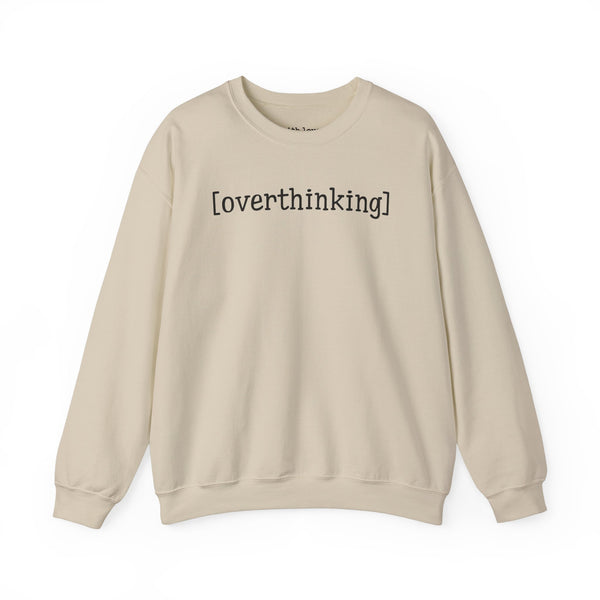 Overthinking Anxious Unisex Heavy Blend Crewneck Sweatshirt