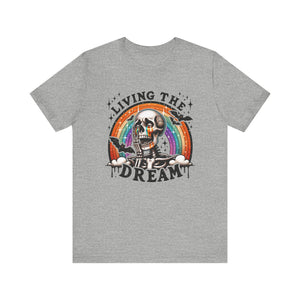 Living the Dream Skeleton Halloween Bella Canvas Unisex Jersey Short Sleeve Tee