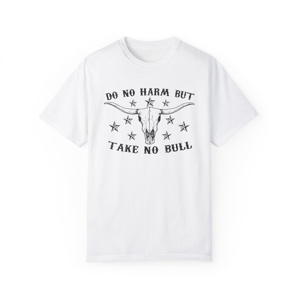 Do No Harm But Take No Bull Western Comfort Colors Unisex Garment-Dyed T-shirt