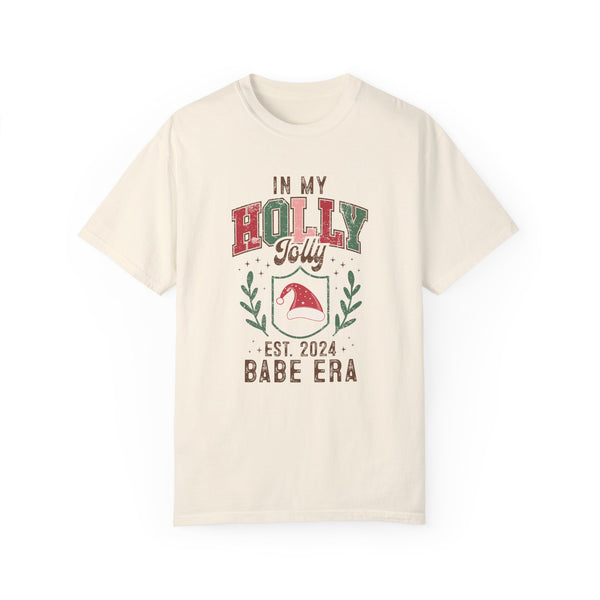 In My Holly Jolly Babe Era Christmas Comfort Colors Unisex Garment-Dyed T-shirt