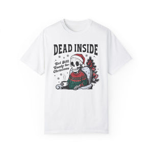 Dead Inside but Still Ready for Christmas Skeleton Comfort Colors Unisex Garment-Dyed T-shirt