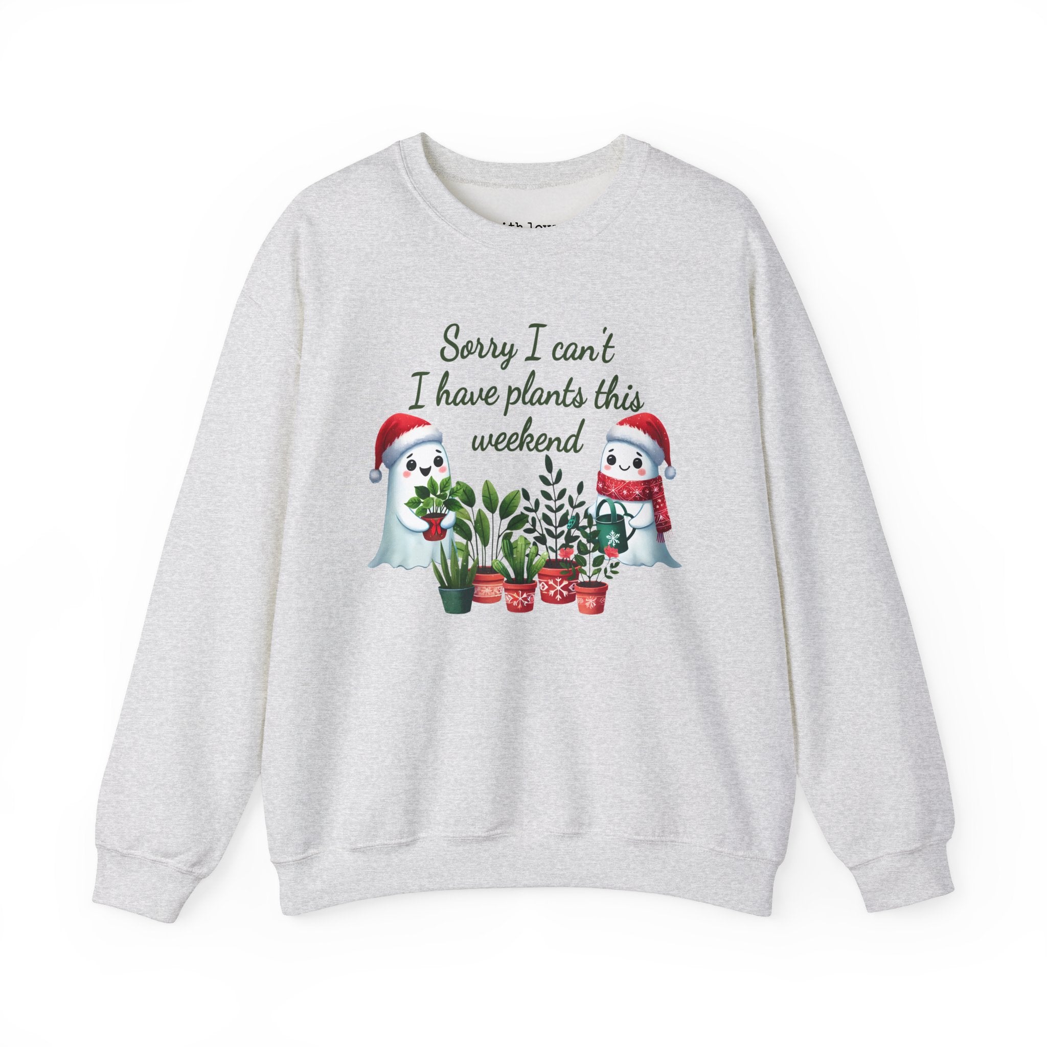 Sorry I Can’t. I Have Plants This Weekend Christmas Plant Lover Unisex Heavy Blend Crewneck Sweatshirt