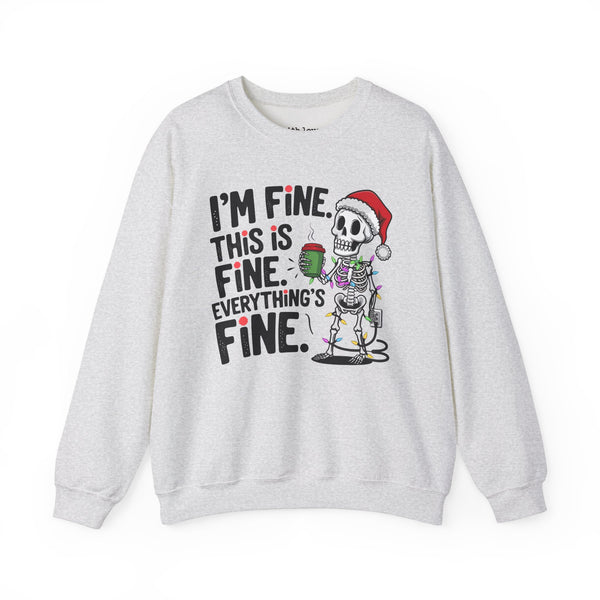 I’m Fine. This is Fine. Everything’s Fine. Christmas Skeleton Unisex Heavy Blend Crewneck Sweatshirt