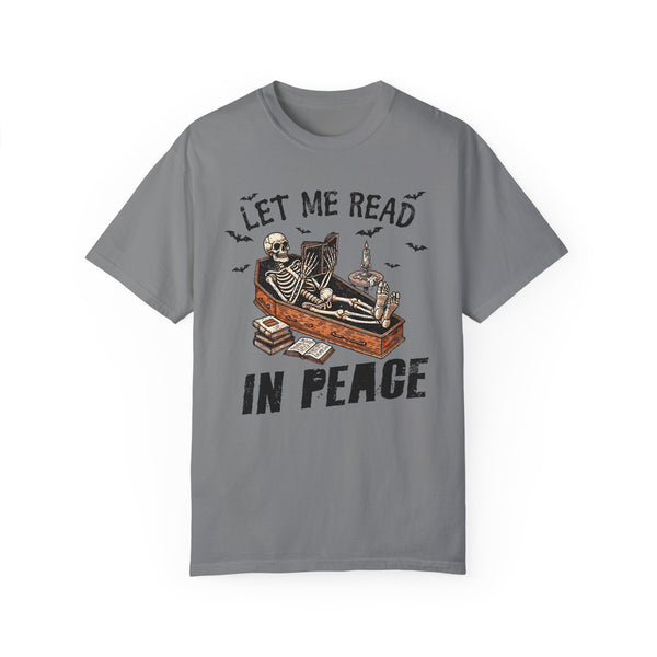 Let Me Read in Peace Comfort Colors Unisex Garment-Dyed T-shirt