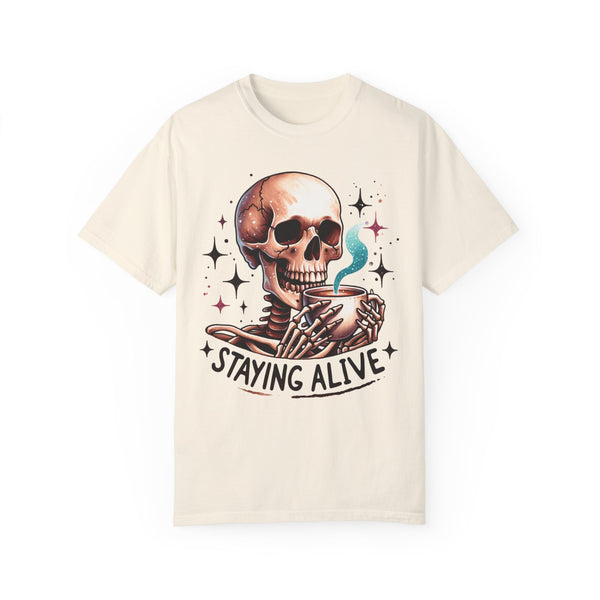 Staying Alive Skeleton Coffee Comfort Colors Unisex Garment-Dyed T-shirt