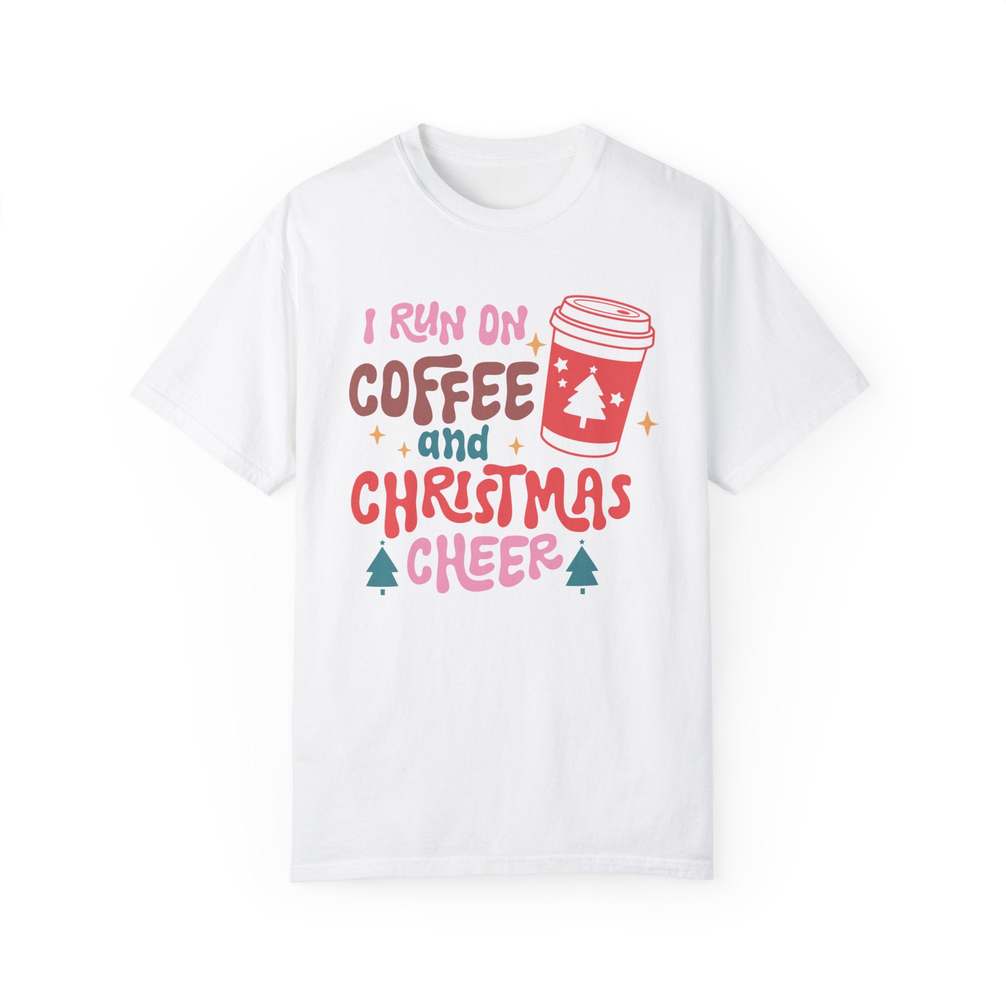 I Run on Coffee and Christmas Cheer Comfort Colors Unisex Garment-Dyed T-shirt