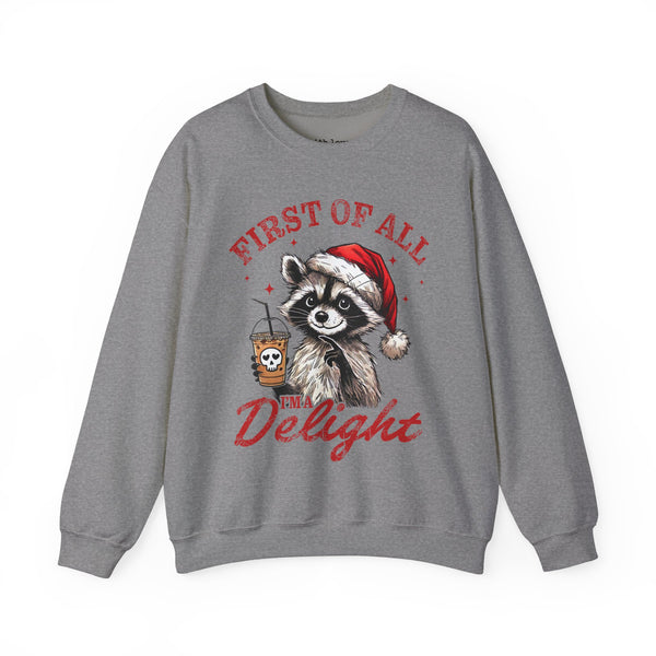 First of All, I’m a Delight Raccoon Coffee Christmas Unisex Heavy Blend Crewneck Sweatshirt