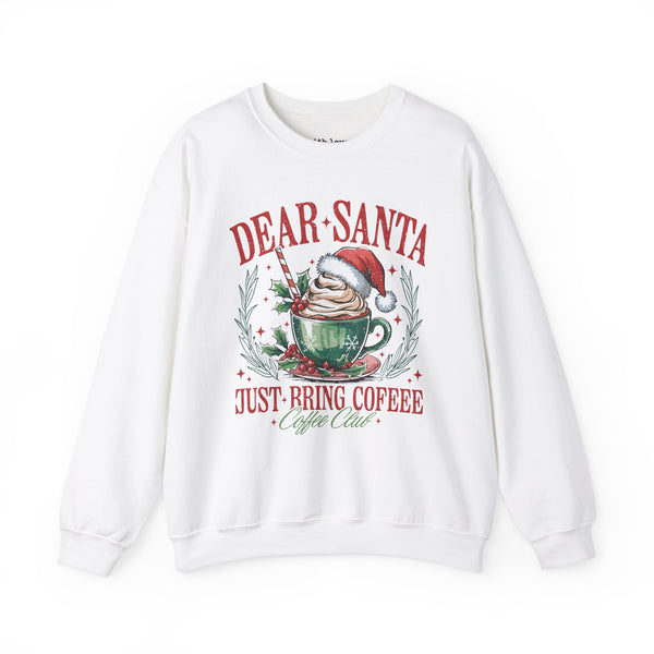 Dear Santa, Just Bring Coffee Coffee Club Christmas Unisex Heavy Blend Crewneck Sweatshirt