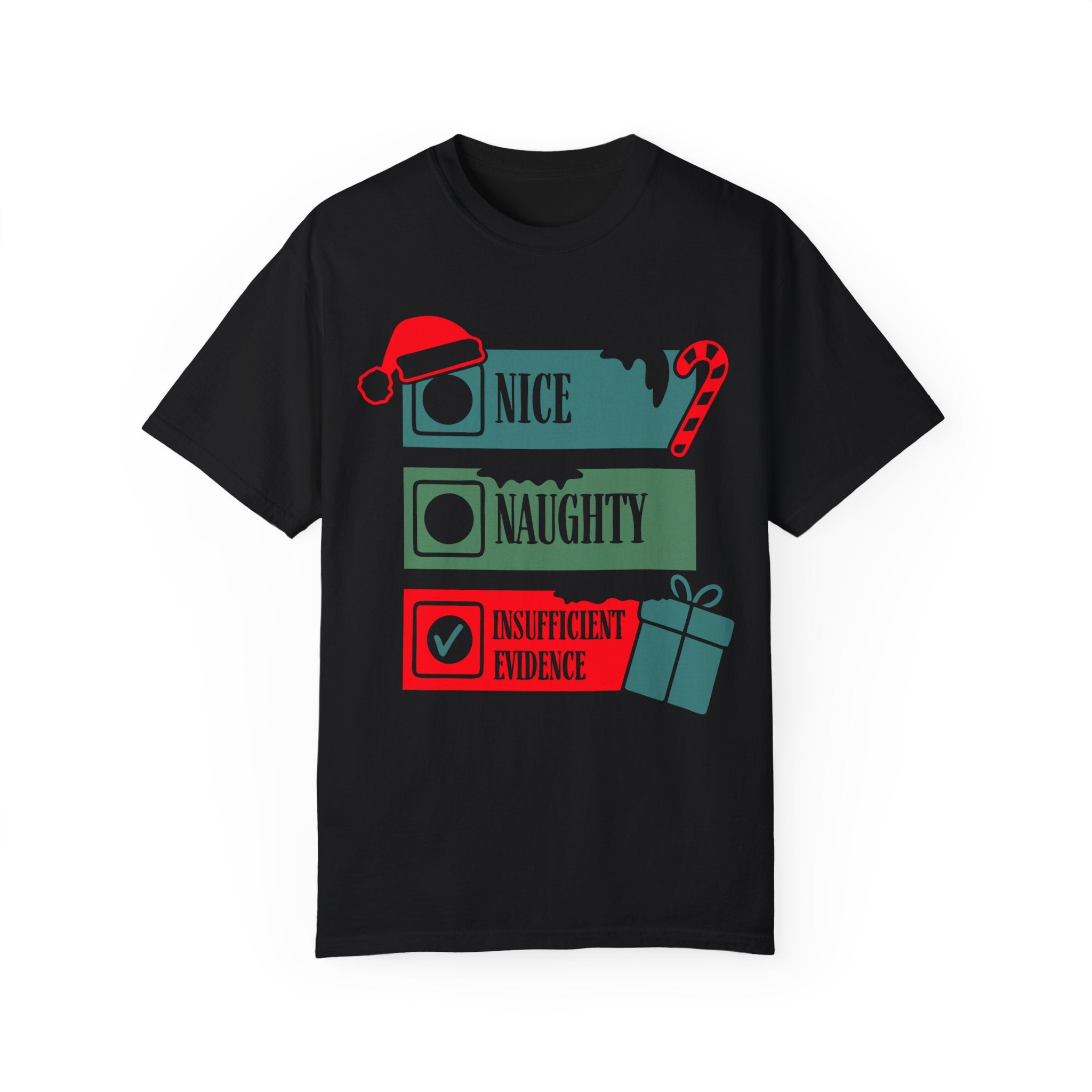 Naughty, Nice, Insufficient Evidence True Crime Christmas Comfort Colors Unisex Garment-Dyed T-shirt