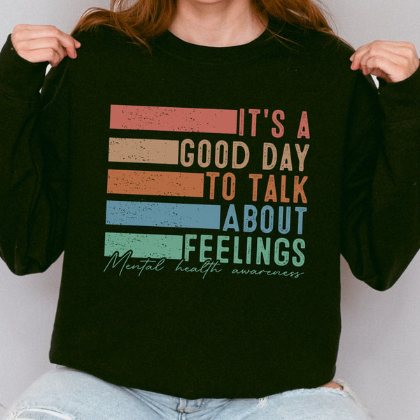 It’s a Good Day to Talk About Feelings Mental Health Unisex Heavy Blend Crewneck Sweatshirt