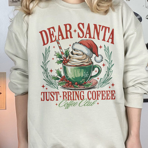 Dear Santa, Just Bring Coffee Coffee Club Christmas Unisex Heavy Blend Crewneck Sweatshirt