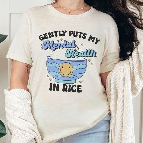 Gently Puts My Mental Health in Rice Funny Unisex Short Sleeve Tee