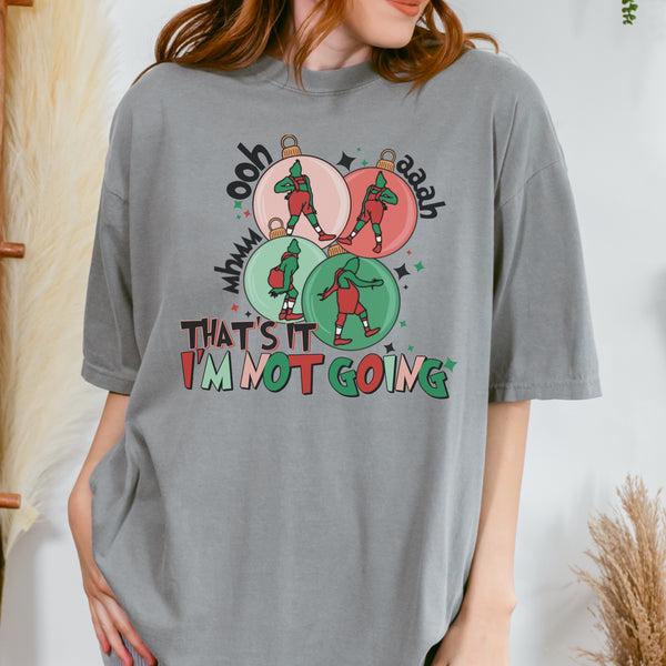 That’s It, I’m Not Going Christmas Comfort Colors Unisex Garment-Dyed T-shirt