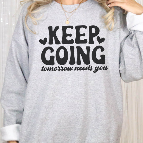 Keep Going, Tomorrow Needs You Mental Health Unisex Heavy Blend Crewneck Sweatshirt