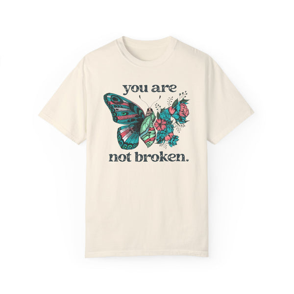 You Are Not Broken Butterfly Healing Comfort Colors Unisex Garment-Dyed T-shirt