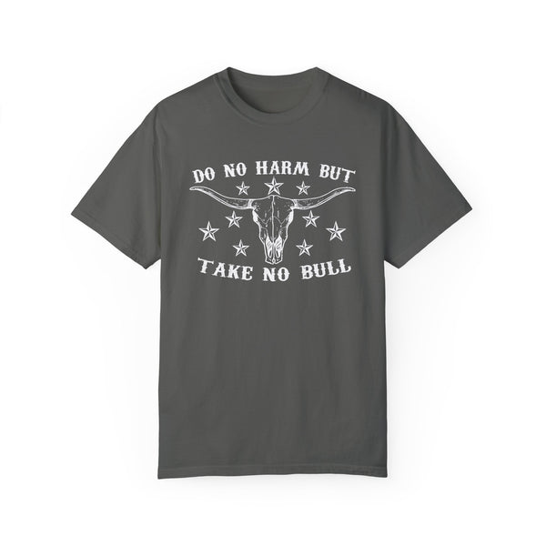 Do No Harm But Take No Bull Western Comfort Colors Unisex Garment-Dyed T-shirt