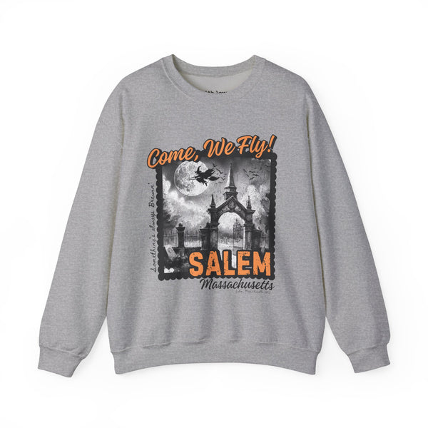 Come, We Fly Salem, Massachusetts Witch Halloween Unisex Heavy Blend Crewneck Sweatshirt