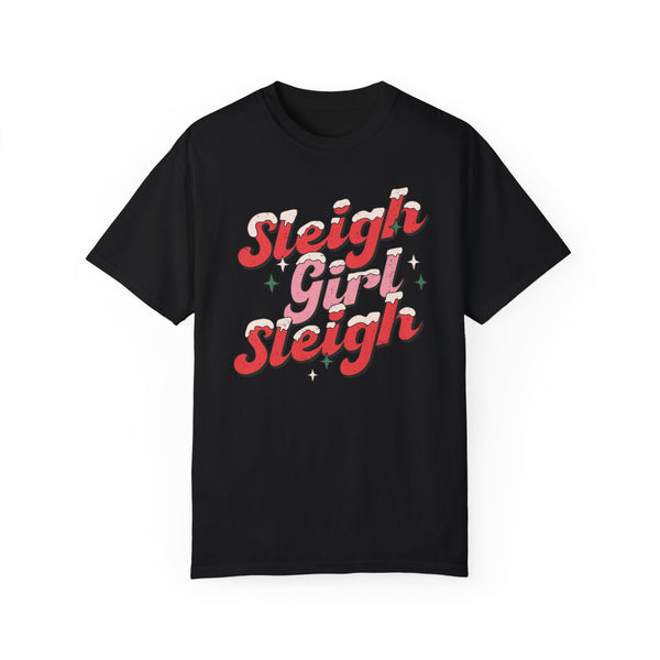 Sleigh Girl Sleigh Christmas Comfort Colors Unisex Garment-Dyed T-shirt