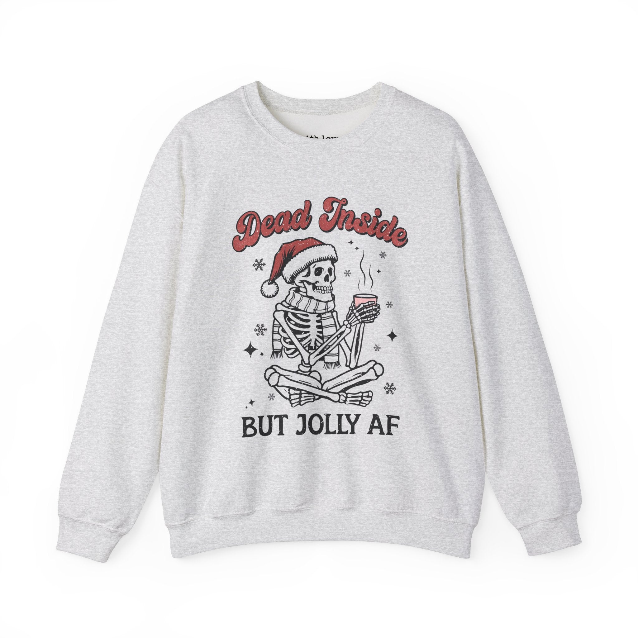 Dead Inside but Jolly AF Christmas Skeleton Unisex Heavy Blend Crewneck Sweatshirt