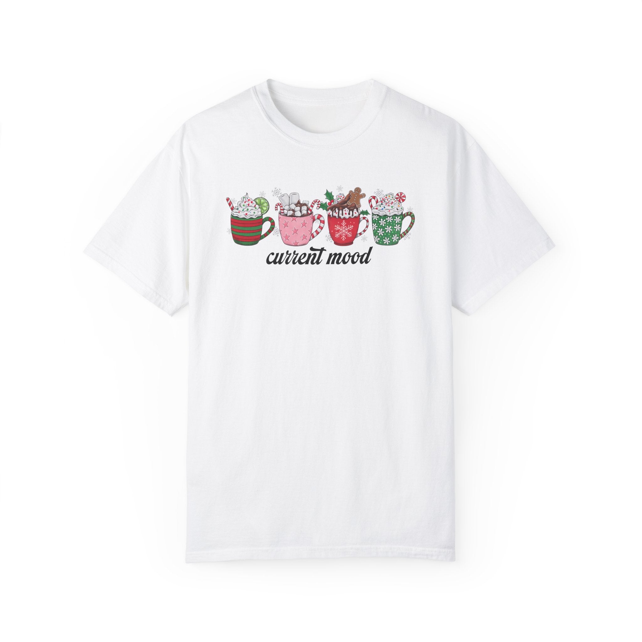 Current Mood Christmas Coffee Hot Cocoa Comfort Colors Unisex Garment-Dyed T-shirt