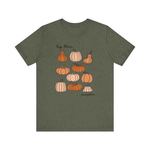 Hey There, Pumpkin Fall Bella Canvas Unisex Jersey Short Sleeve Tee