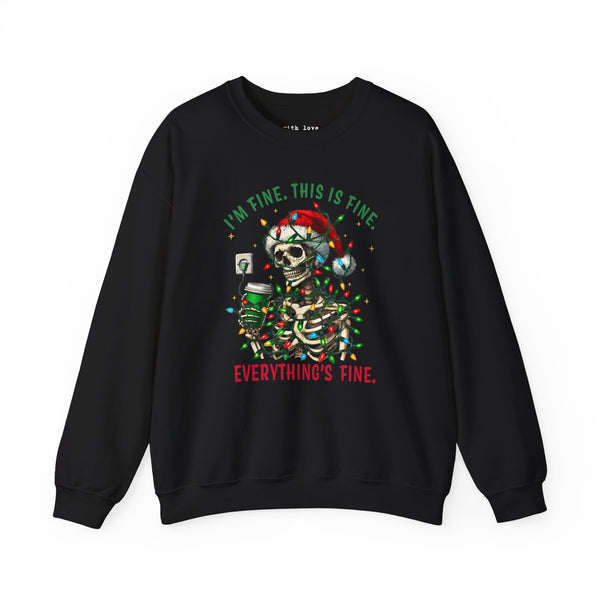 I’m Fine. This is Fine. Everything’s Fine. Christmas Skeleton Unisex Heavy Blend Crewneck Sweatshirt