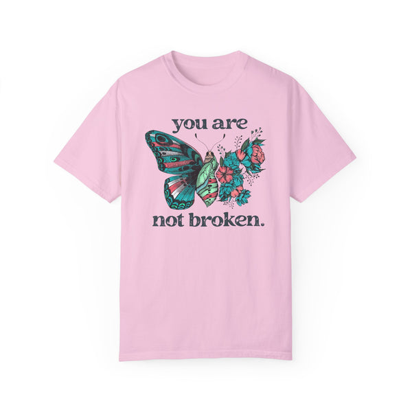 You Are Not Broken Butterfly Healing Comfort Colors Unisex Garment-Dyed T-shirt