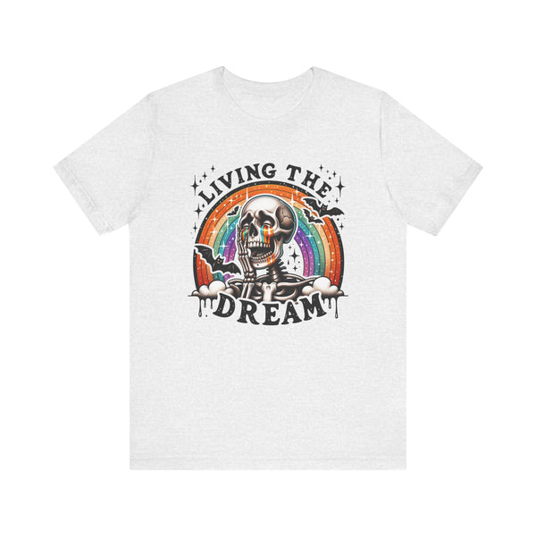 Living the Dream Skeleton Halloween Bella Canvas Unisex Jersey Short Sleeve Tee