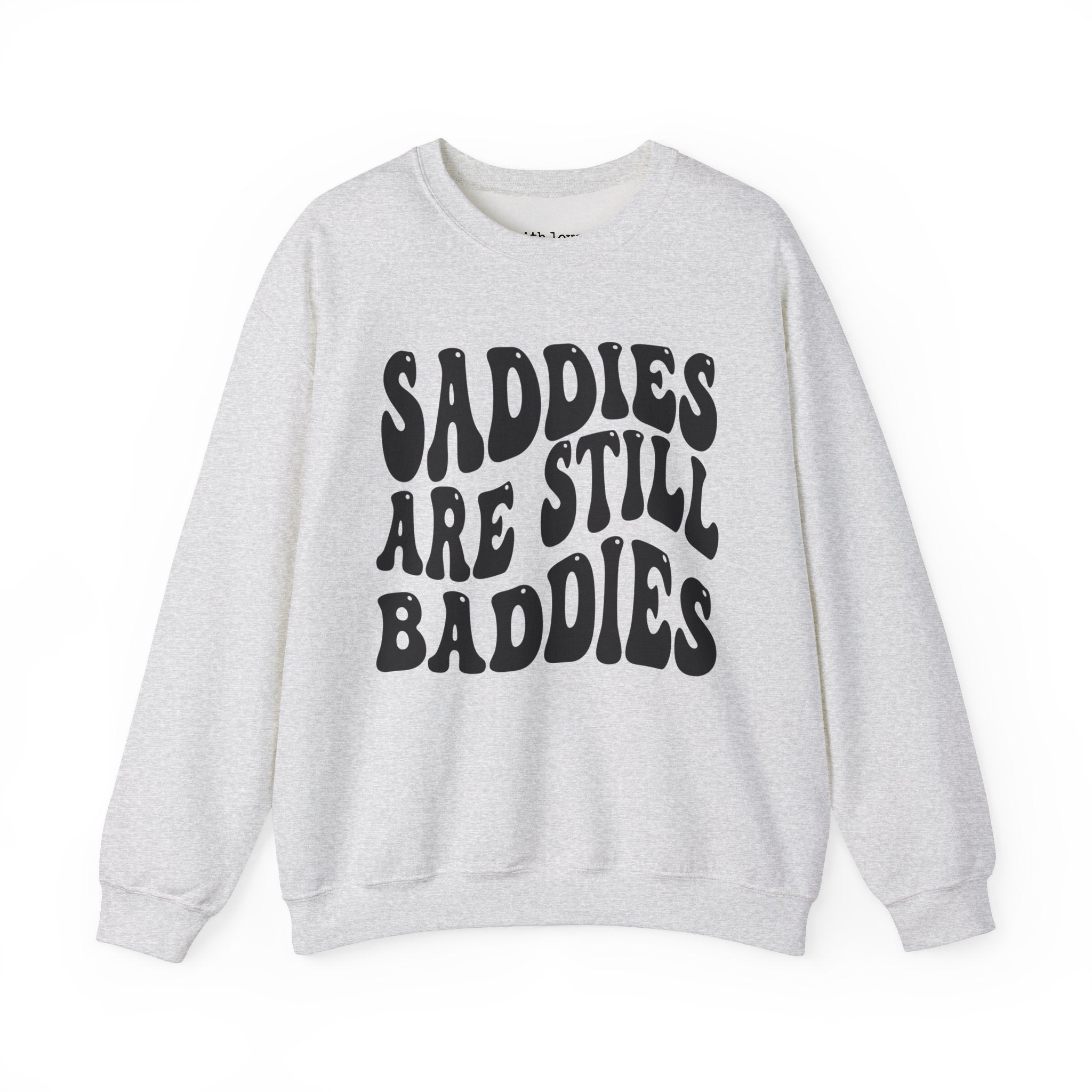 Saddies Are Still Baddies Mental Health Unisex Heavy Blend Crewneck Sweatshirt