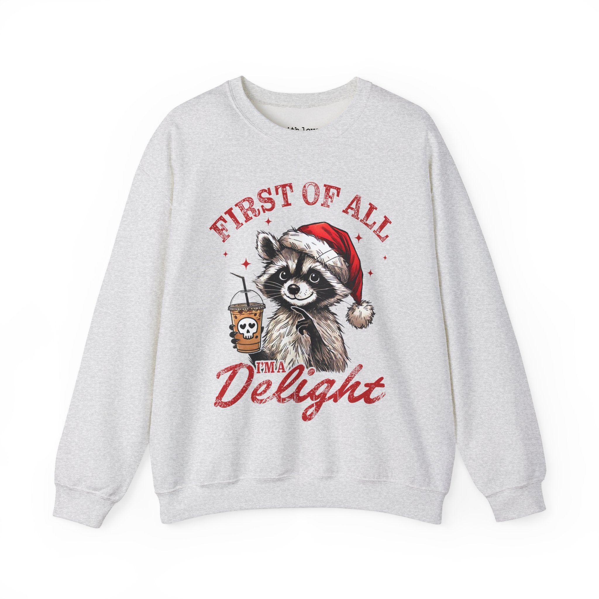 First of All, I’m a Delight Raccoon Coffee Christmas Unisex Heavy Blend Crewneck Sweatshirt