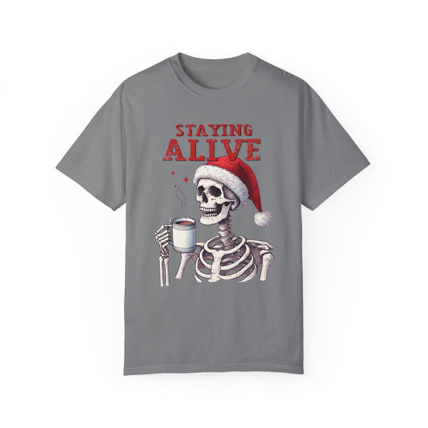 Staying Alive Skeleton Coffee Christmas Comfort Colors Unisex Garment-Dyed T-shirt