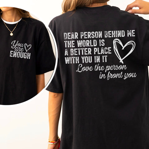 Dear Person Behind Me, The World is a Better Place With You In It Comfort Colors Unisex Garment-Dyed T-shirt