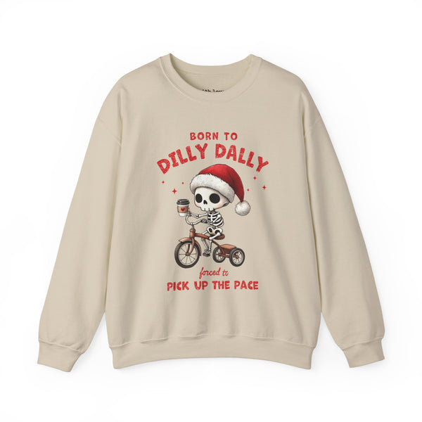 Born to Dilly Dally, Forced to Pick Up the Pace Christmas Unisex Heavy Blend Crewneck Sweatshirt