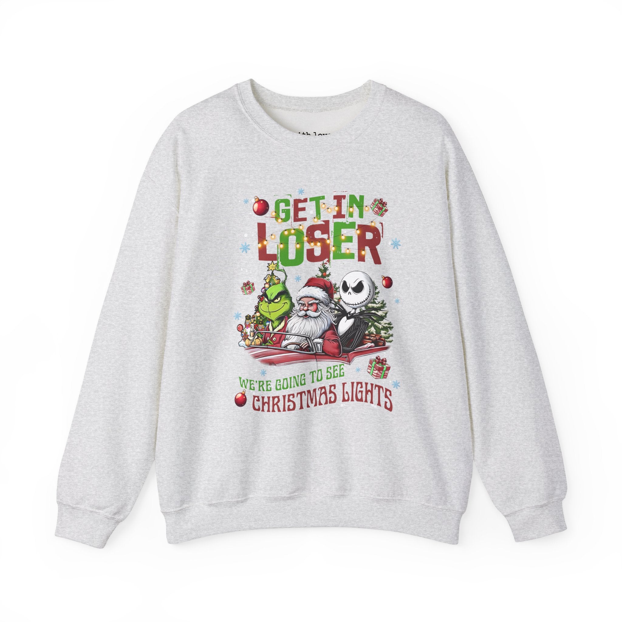 Get in Loser, We’re Going to See Christmas Lights Unisex Heavy Blend Crewneck Sweatshirt