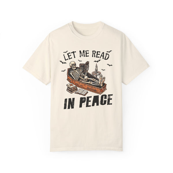 Let Me Read in Peace Comfort Colors Unisex Garment-Dyed T-shirt