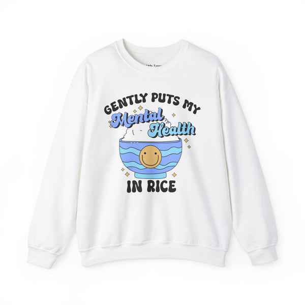 Gently Puts My Mental Health in Rice Funny Unisex Heavy Blend Crewneck Sweatshirt