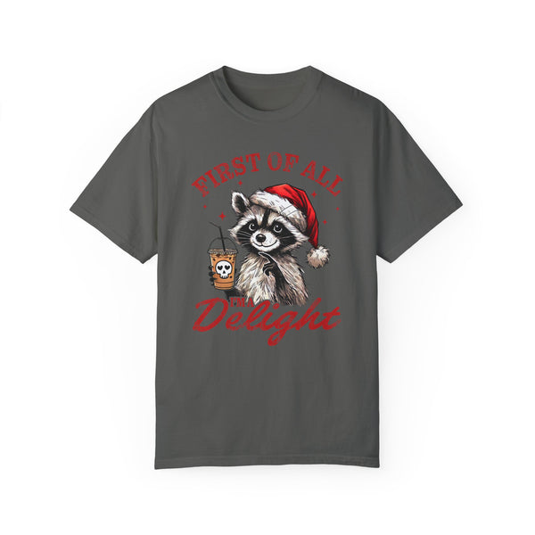 First of All, I’m a Delight Raccoon Christmas Coffee Comfort Colors Unisex Garment-Dyed T-shirt